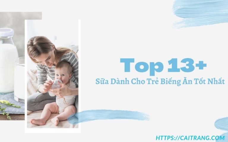 Sữa dành cho trẻ biếng ăn - chậm tăng cân