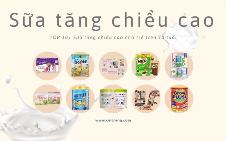 sữa tăng chiều cao cho trẻ trên 10 tuổi: Top 10 sữa tốt nhất 2023