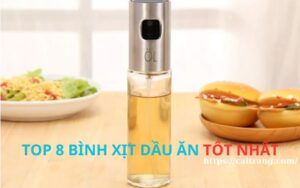 Top 8 bình xịt dầu ăn tốt nhất được ưa chuộng nhất